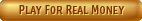 Paly For Real Money button
